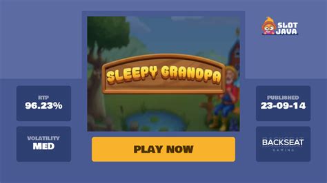 Sleepy Grandpa 96 5